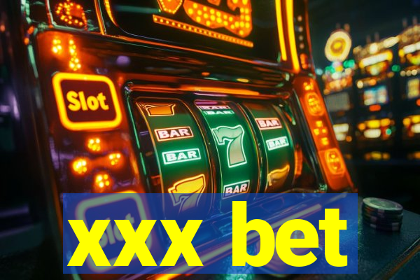 xxx bet